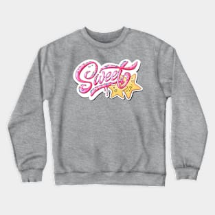 sweet life (pink text) Crewneck Sweatshirt